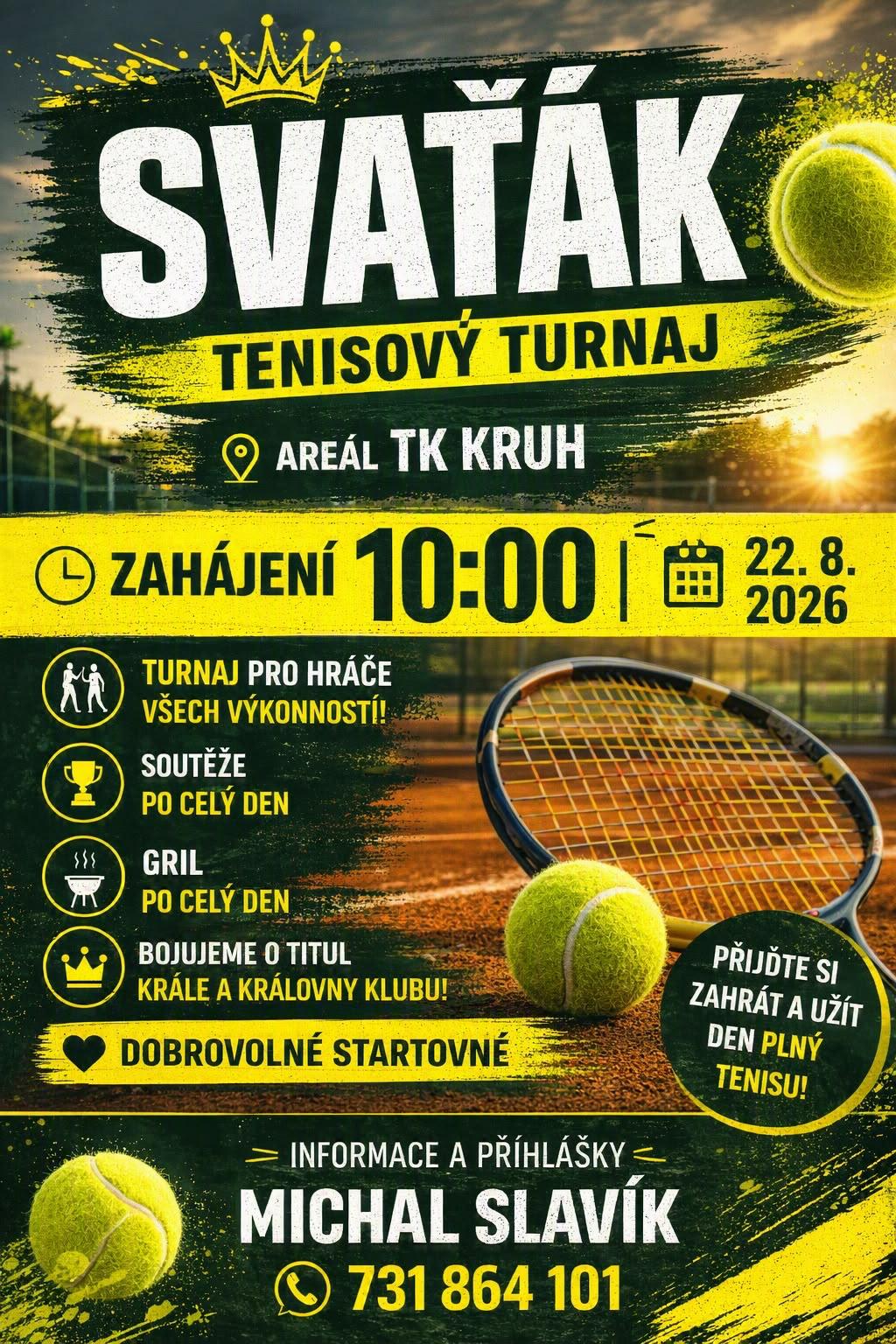 Plakát tenisového turnaje ´´Svaťák´´ v areálu TK Kruh, konaného 22. 8. 2026 od 10:00.
